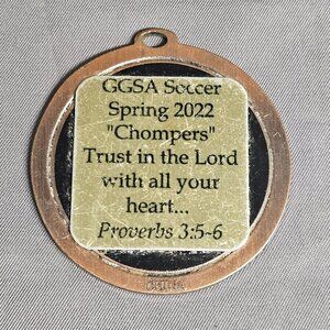 GGSA Soccer Spring 2022 "Chompers" Trust in the Lord With all Your Heart Medal